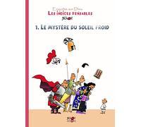Les indices-pensables : Tome 1, Le mystère du soleil froid