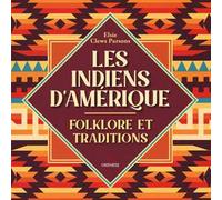 Libri FR Parsons Elsie Clews - Les Indiens D'amerique. Folkore Et Traditions