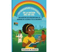 Les Innovateurs Scientifiques de la Nation Arc-en-ciel: Une Aventure Sud-africaine dans les Domaines de la Science et de la Diplomatie