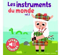 Les instruments du monde: Volume 2