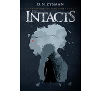 Les Intacts: Les Chroniques du Sang Noir - Tome 1