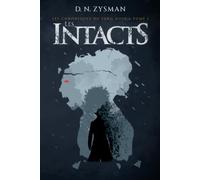 Les Intacts: Les Chroniques du Sang Noir - Tome 1