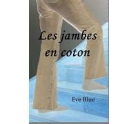 Les jambes en coton