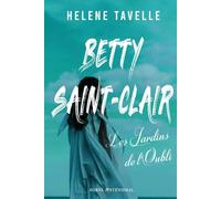 Les Jardins de l’Oubli: Betty Saint-Clair