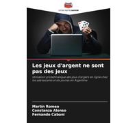Les jeux d'argent ne sont pas des jeux: Utilisation problématique des jeux d'argent en ligne chez les adolescents et les jeunes en Argentine