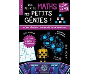 Les jeux de maths des petits génies du CM1 au CM2