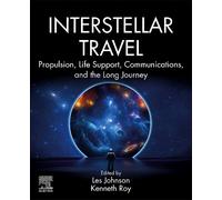 Interstellar Travel: Propulsion, Life Support, Communications, and the Long Journey