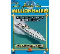 Les Jouets des millionnaires - Les bateaux de luxe