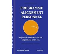 Les Journaux du Bien-être - Programme Alignement Personnel: Le journal guidé pour s'aligner sur ses valeurs