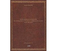 Les Journées de Napoléon III, de l'impératrice et du prince impérial, recueillies par A. Bradier