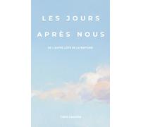 Les jours après nous: De l'autre côté de la rupture