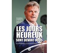 Les jours heureux sont devant nous: De la présidentielle à la reconstruction de la gauche