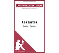 Les Justes d'Albert Camus: Questionnaire de lecture by Éliane Choffray (2015-01-05)