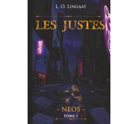 Les Justes - Tome 1: Neos