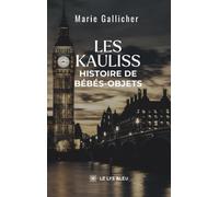 Les kauliss: Histoire de bébés-objets