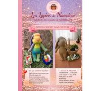 Les Lapins de GIVRELUNE de NamaloueLand: Patron de Crochet SANS COUTURE