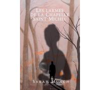 Les Larmes de la Chapelle Saint-Michel