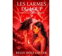 Les Larmes du Loup: Tome I : Le Serment d’Argent ( Une saga romantasy )