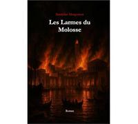 Les Larmes du Molosse: Tome 1