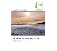 LES LARMES D'UNE MÈRE: Résilience