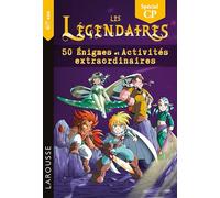 Les Légendaires - 50 Enigmes et activités extraordinaires: Spécial CP