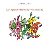 Les légumes tropicaux sont amicaux