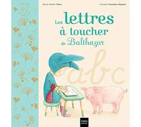 Les lettres à toucher de Balthazar