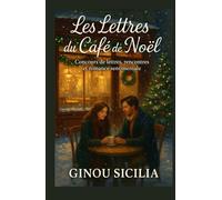 Les Lettres du Café de Noël: Concours de lettres, rencontres et romance sentimentale