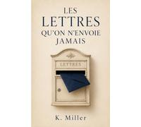 Les lettres qu'on envoie jamais