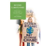 Les Levidow Beyond Climate Fixes (Tascabile)