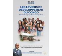 LES LEVIERS DE DÉVELOPPEMENT DU CONGO: État des lieux, propositions et perspectives