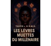 Les Lèvres Muettes du Millénaire: 0