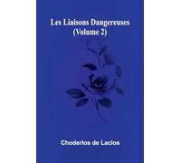 Les liaisons dangereuses (Volume 2)