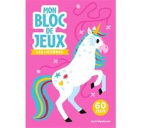 Les licornes: 60 jeux
