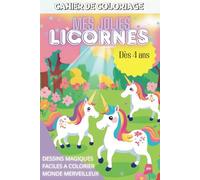 les licornes: cahier de coloriage