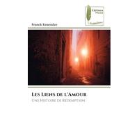 Les Liens de l'Amour: Une Histoire de Rédemption