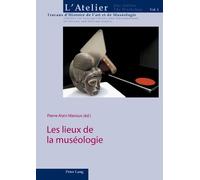 Les lieux de la muséologie (Tascabile)