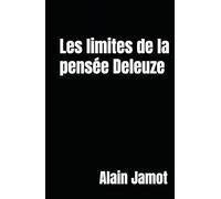 Les limites de la pensée Deleuze