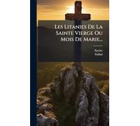 Les Litanies De La Sainte Vierge Ou Mois De Marie...