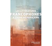 Les littératures francophones à l'aune du populaire