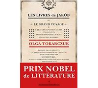 Les livres de Jakób: Ou le grand voyage à travers sept frontières, cinq langues, trois grandes religions et d'autres moindres