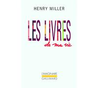 Les livres de ma vie: Autobiographie