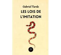 LES LOIS DE L’IMITATION: [Étude sociologique]
