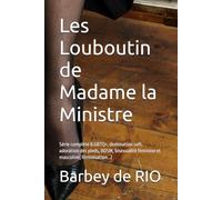 Les Louboutin de Madame la Ministre: Série complète (LGBTQ+, domination soft, adoration des pieds, BDSM, bisexualité féminine et masculine, féminisation...)