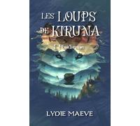Les Loups de Kiruna (T1 - Obsidienne): Une aventure Fantasy Young Adult sur fond d'amitié et de magie