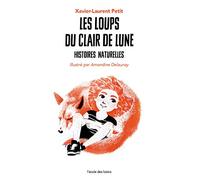 Les loups du clair de lune: Histoires naturelles