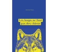 Les loups ne font pas des chiens
