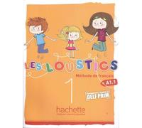 Les Loustics 1 Podrecznik [Lingua francese]: Livre de l'élève: Vol. 1