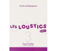 Les loustics 3. Guide pedagogique