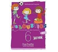 Les Loustics (6 niveaux) volume 6: Livre de l'élève + cahier d'activités + CD audio